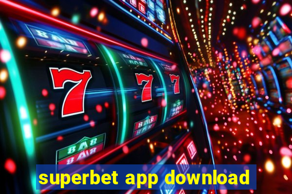 superbet app download